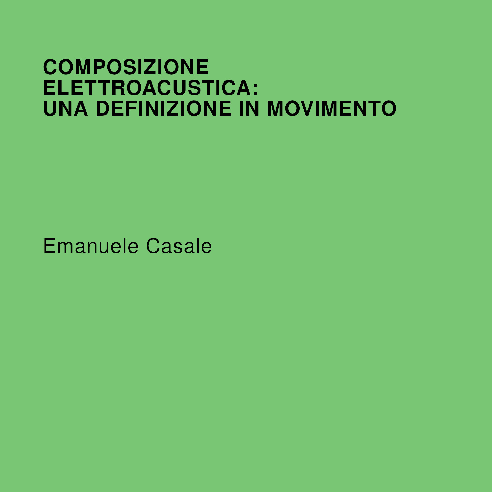 Composizione Elettroacustica: una definizione in movimento
